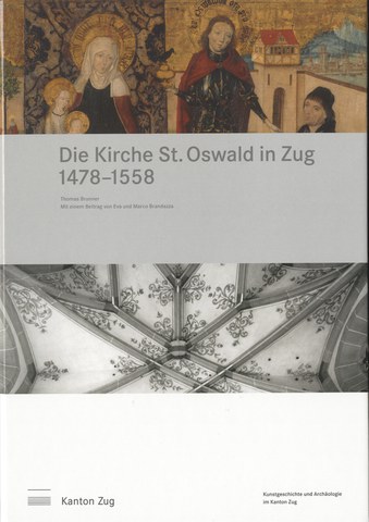 Die Kirche St. Oswald in Zug 1478-1558