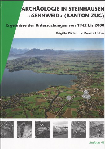 Publikation: Archäologie in Steinhausen "Sennweid" (Kanton Zug)