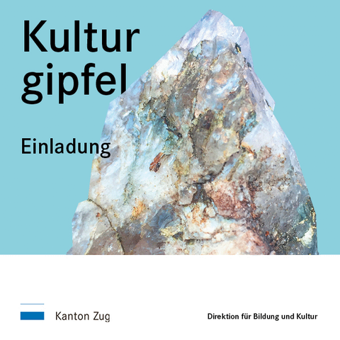 Einladung Zuger Kulturgipfel